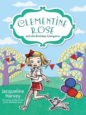 Clementine Rose and the Birthday Emergency - ebook